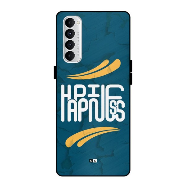 Happpiness Typography Metal Back Case for Oppo Reno4 Pro