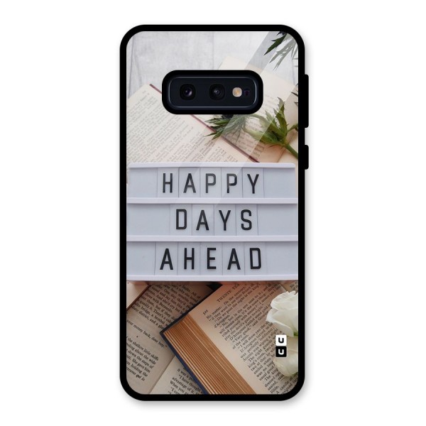 Happy Days Ahead Glass Back Case for Galaxy S10e