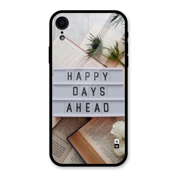 Happy Days Ahead Glass Back Case for iPhone XR