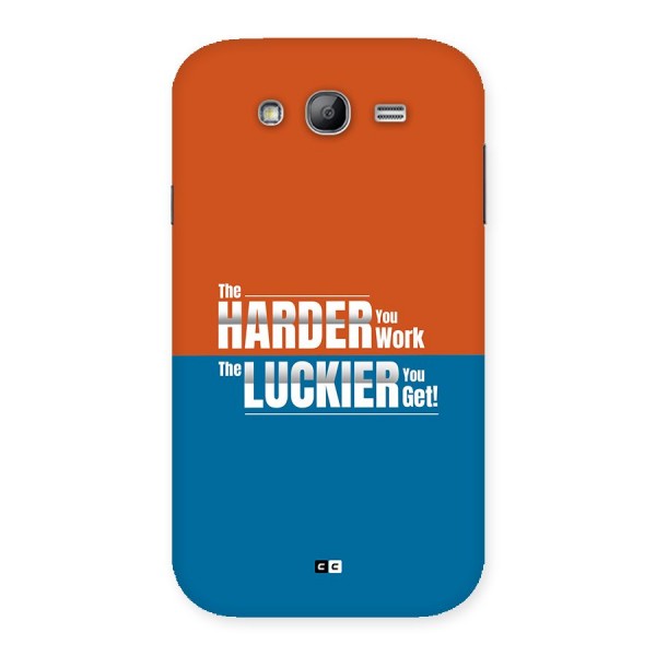 Hard Luck Back Case for Galaxy Grand Neo