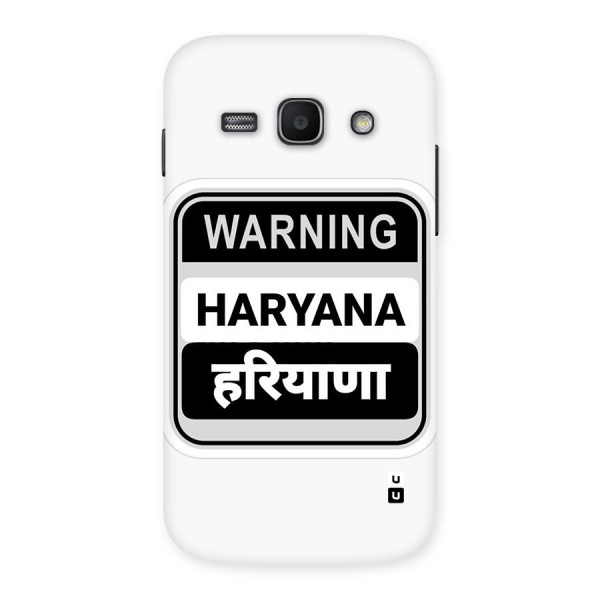 Haryana Warning Back Case for Galaxy Ace3