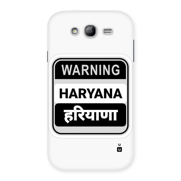 Haryana Warning Back Case for Galaxy Grand Neo