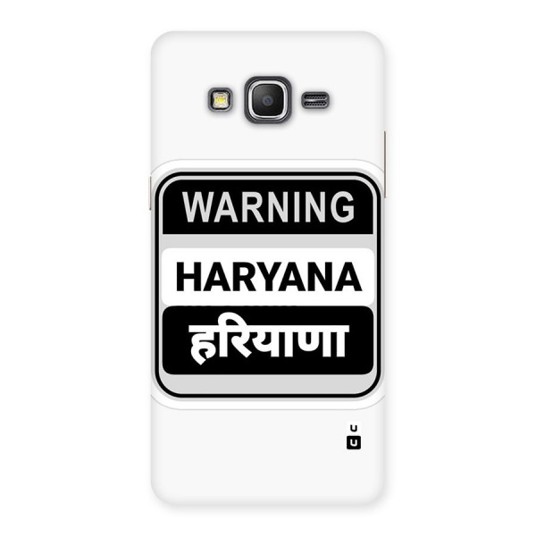 Haryana Warning Back Case for Galaxy Grand Prime