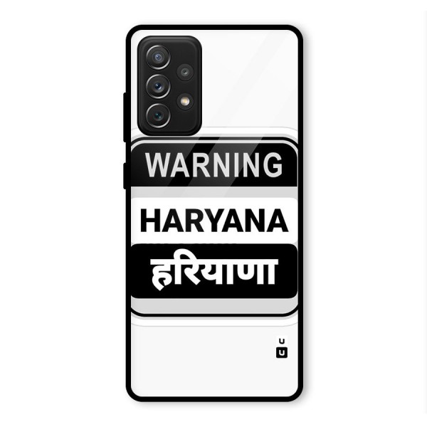 Haryana Warning Glass Back Case for Galaxy A72