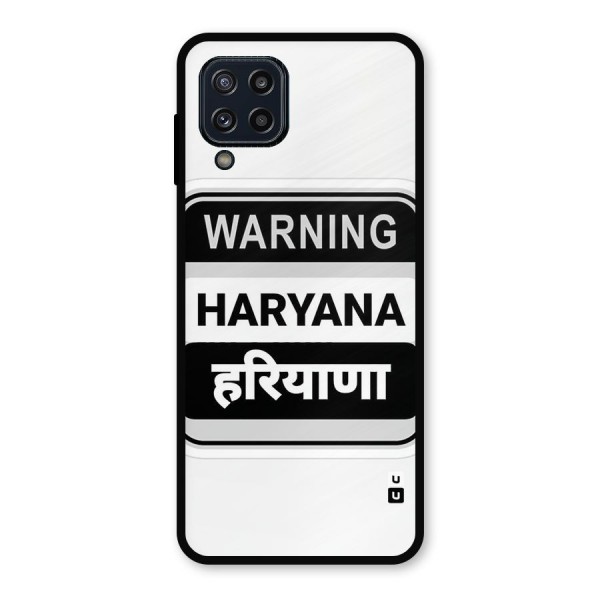 Haryana Warning Metal Back Case for Galaxy M32