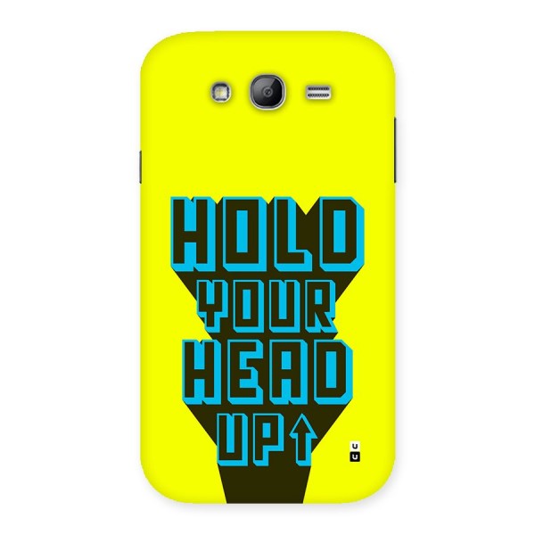 Head Up Back Case for Galaxy Grand