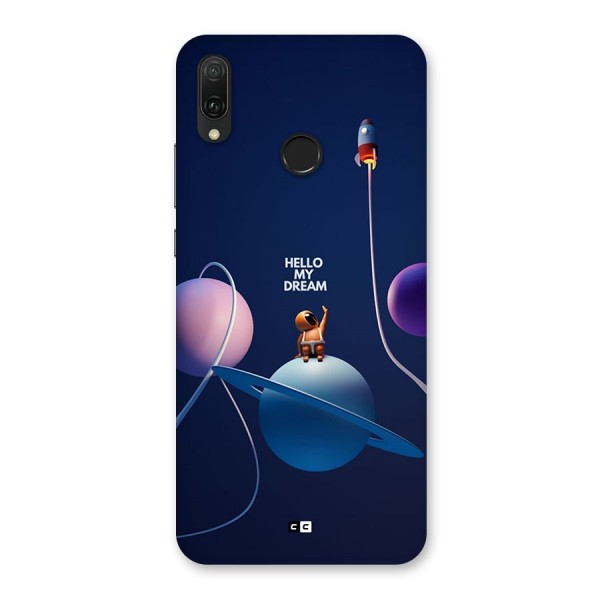 Hello My Dream Back Case for Huawei Y9 (2019)
