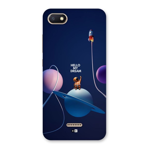 Hello My Dream Back Case for Redmi 6A
