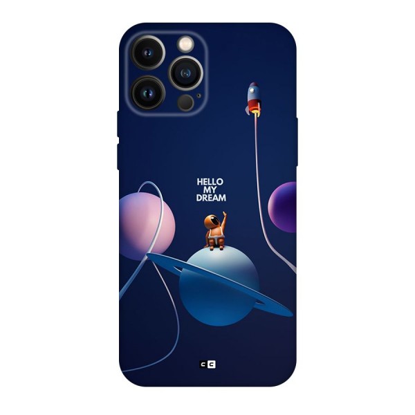 Hello My Dream Back Case for iPhone 13 Pro Max