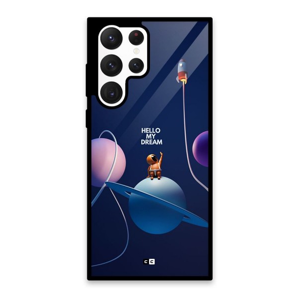 Hello My Dream Glass Back Case for Galaxy S22 Ultra 5G
