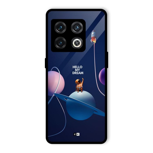 Hello My Dream Glass Back Case for OnePlus 10 Pro 5G