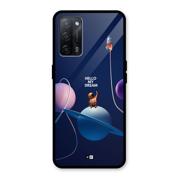 Hello My Dream Glass Back Case for Oppo A53s 5G