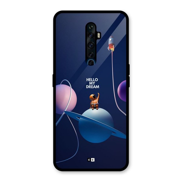 Hello My Dream Glass Back Case for Oppo Reno2 F
