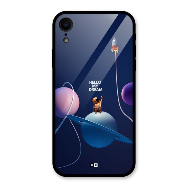 Hello My Dream Glass Back Case for iPhone XR
