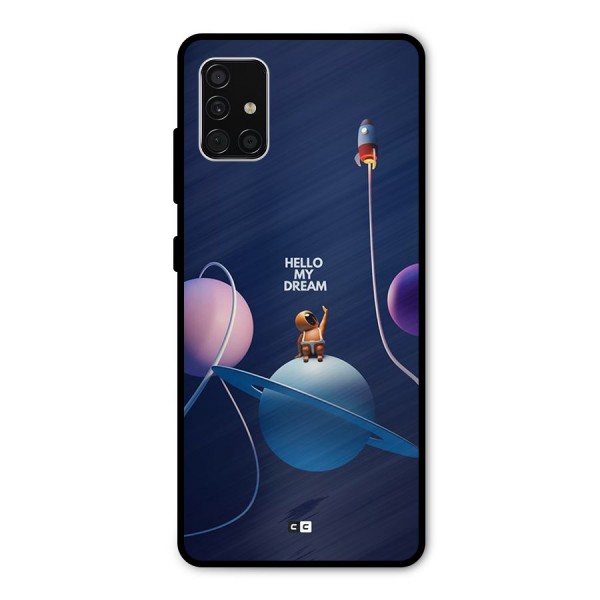 Hello My Dream Metal Back Case for Galaxy A51