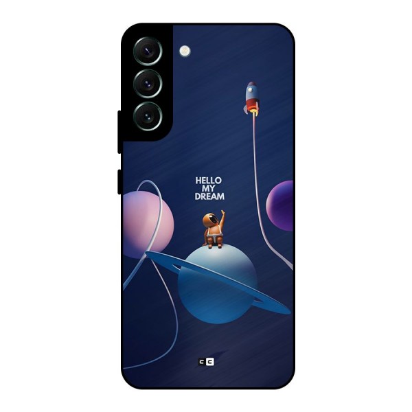 Hello My Dream Metal Back Case for Galaxy S22 Plus 5G