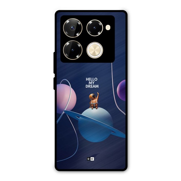 Hello My Dream Metal Back Case for Infinix Note 40 Pro Plus