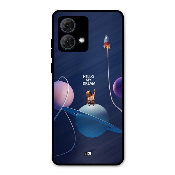 Hello My Dream Metal Back Case for Moto G84
