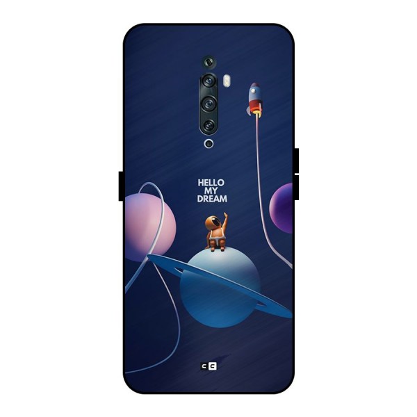 Hello My Dream Metal Back Case for Oppo Reno2 F