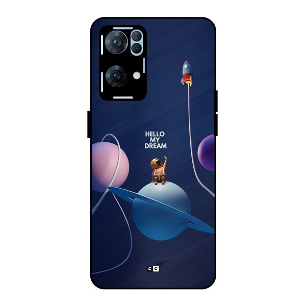 Hello My Dream Metal Back Case for Oppo Reno7 Pro 5G