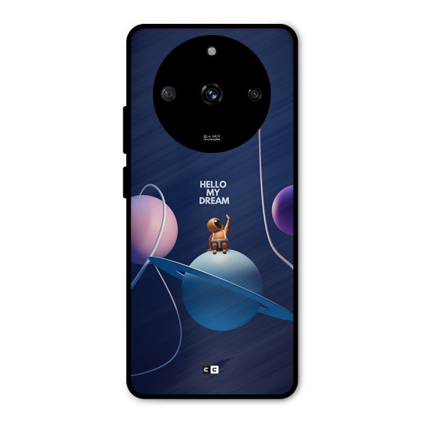 Hello My Dream Metal Back Case for Realme Narzo 60 5G