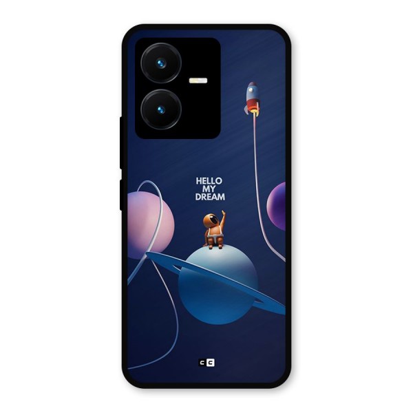 Hello My Dream Metal Back Case for Vivo Y22