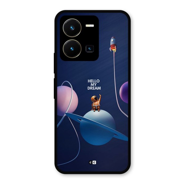 Hello My Dream Metal Back Case for Vivo Y35