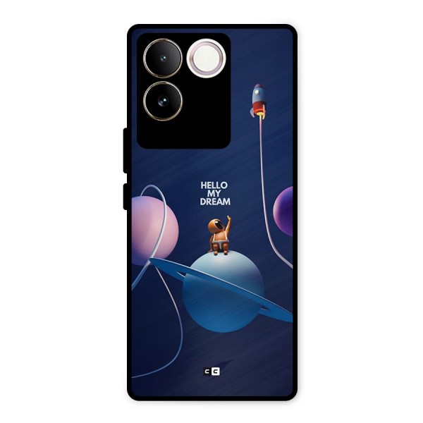 Hello My Dream Metal Back Case for iQOO Z7 Pro