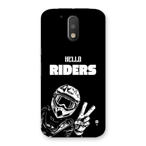 Hello Riders Back Case for Moto G4 Plus
