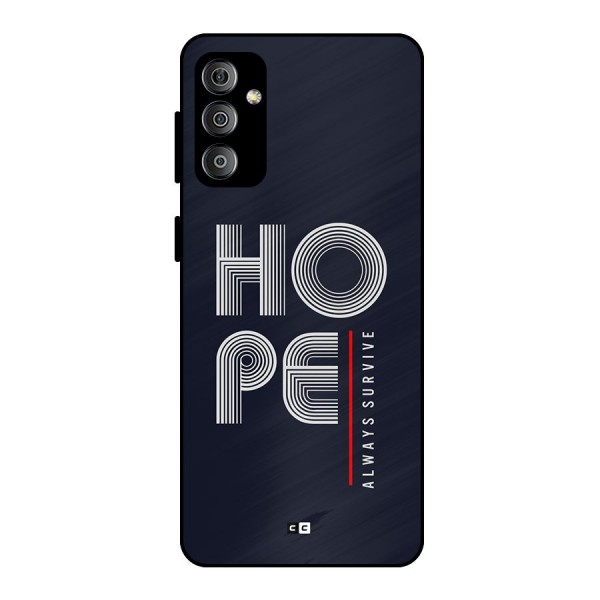 Hope Survives Metal Back Case for Galaxy F23