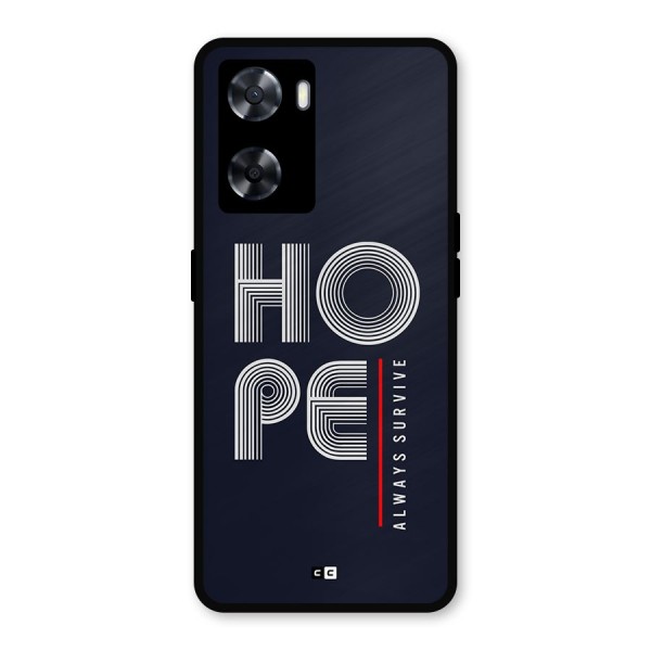 Hope Survives Metal Back Case for Oppo A57 2022