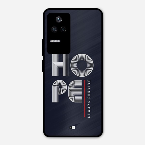 Hope Survives Metal Back Case for Poco F4 5G