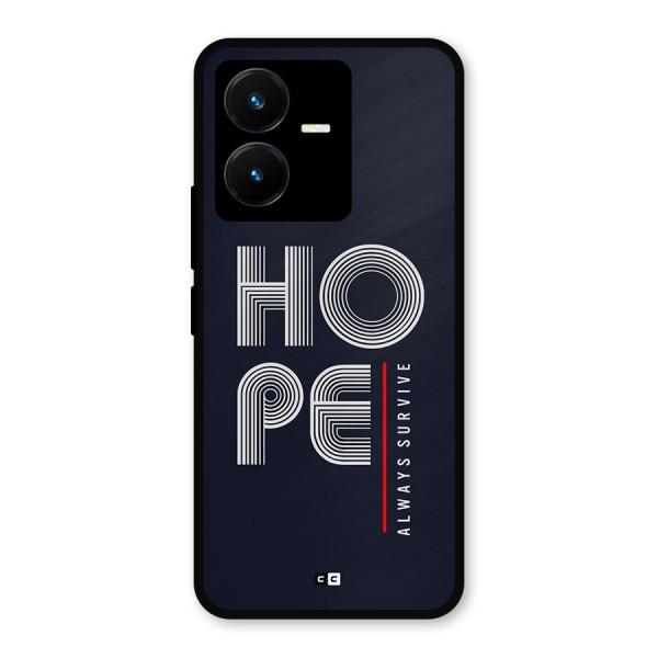 Hope Survives Metal Back Case for Vivo Y22
