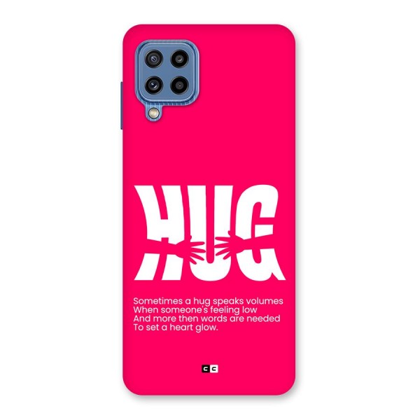 Hug Speaks Back Case for Galaxy M32