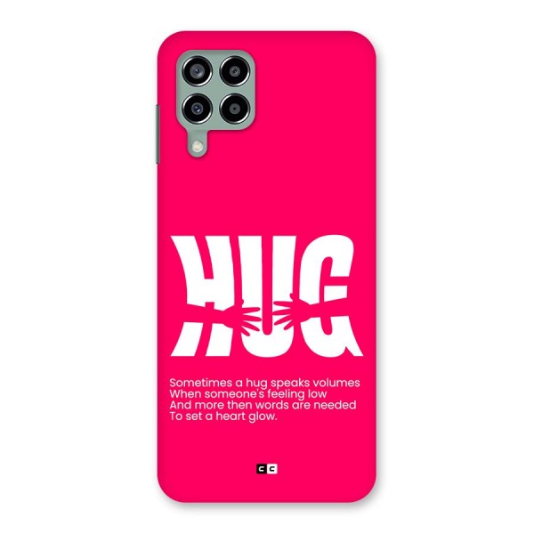 Hug Speaks Back Case for Galaxy M33