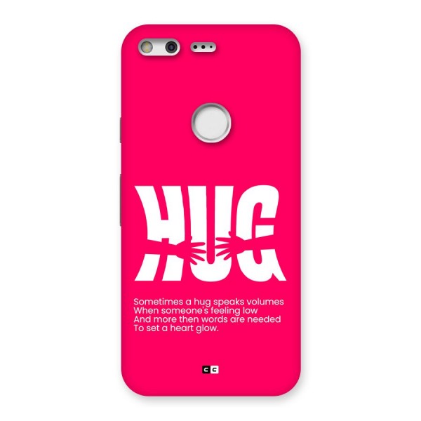 Hug Speaks Back Case for Google Pixel XL