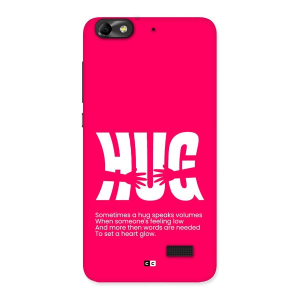 Hug Speaks Back Case for Honor 4C
