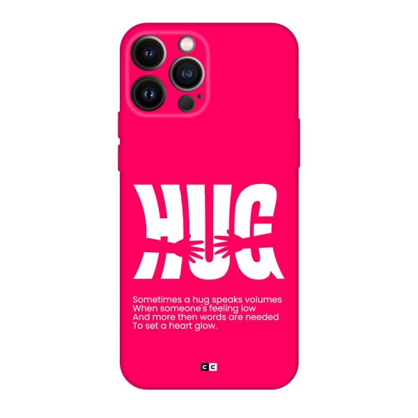 Hug Speaks Back Case for iPhone 13 Pro Max