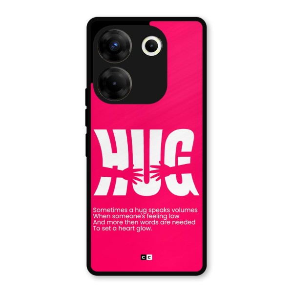 Hug Speaks Metal Back Case for Tecno Camon 20