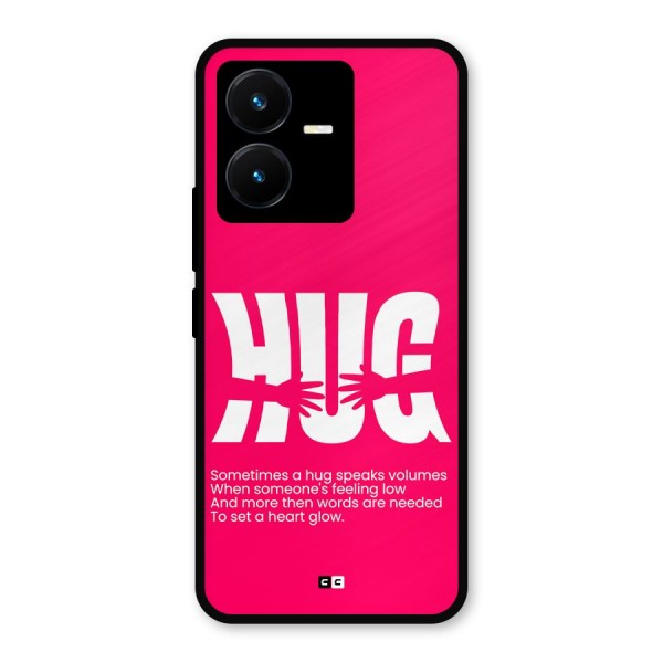 Hug Speaks Metal Back Case for Vivo Y22