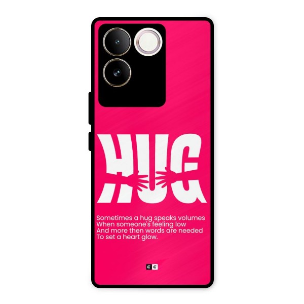 Hug Speaks Metal Back Case for iQOO Z7 Pro