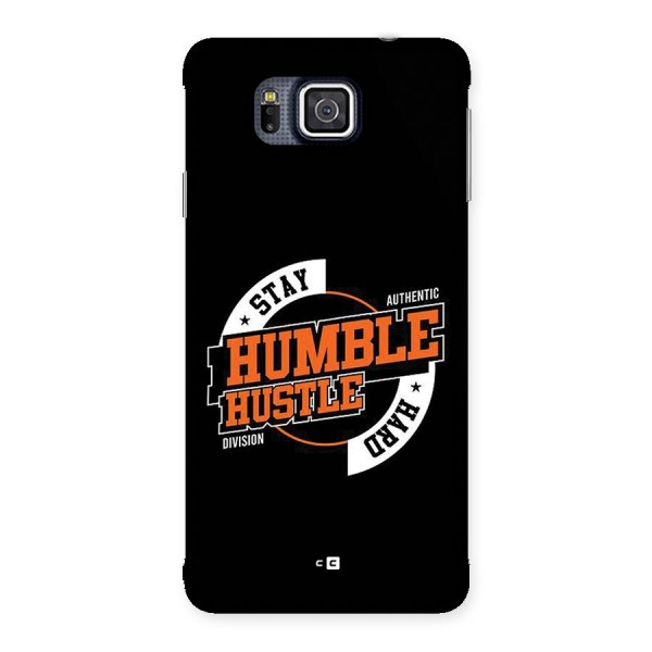 Humble Hustle Back Case for Galaxy Alpha