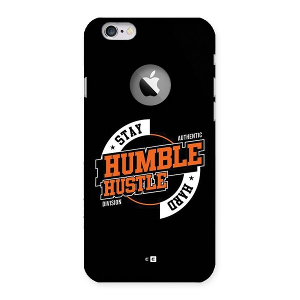Humble Hustle Back Case for iPhone 6 Logo Cut