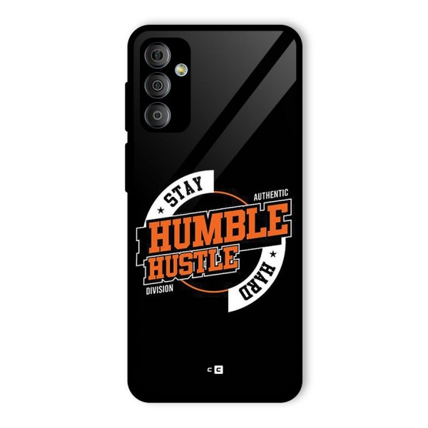Humble Hustle Glass Back Case for Galaxy F23