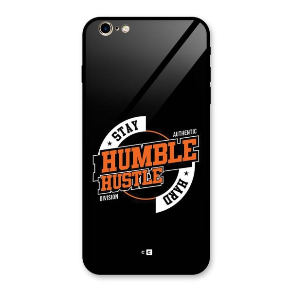 Humble Hustle Glass Back Case for iPhone 6 Plus 6S Plus