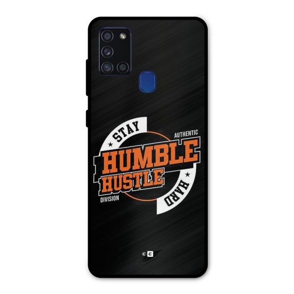 Humble Hustle Metal Back Case for Galaxy A21s