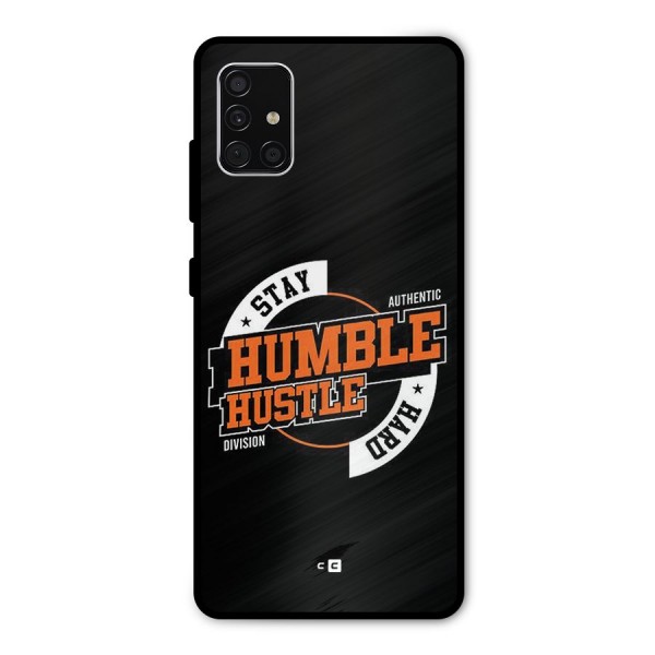 Humble Hustle Metal Back Case for Galaxy A51