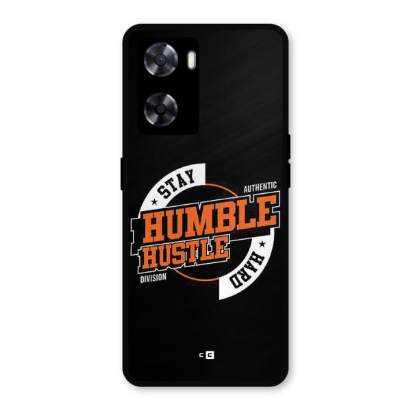 Humble Hustle Metal Back Case for Oppo A77