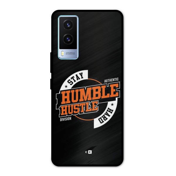 Humble Hustle Metal Back Case for Vivo V21e 5G