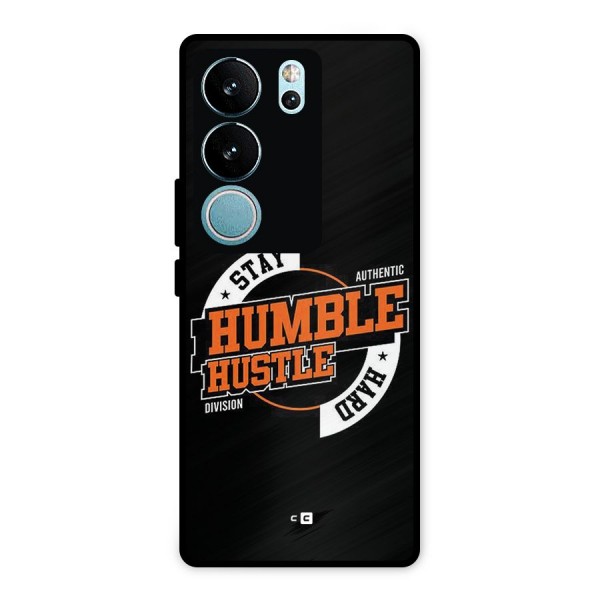 Humble Hustle Metal Back Case for Vivo V29